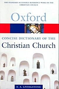 The Concise Oxford Dictionary of the Christian Church (Paperback, 2nd, Revised)