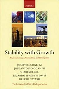 [중고] Stability with Growth : Macroeconomics, Liberalization and Development (Paperback)