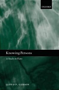 Knowing Persons : A Study in Plato (Paperback)