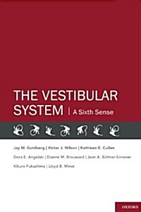 The Vestibular System: A Sixth Sense (Hardcover)