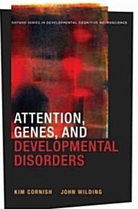 Attention, Genes, and Developmental Disorders (Hardcover)
