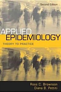 Applied Epidemiology: Theory to Practice (Hardcover, 2)
