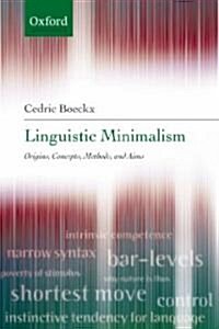 Linguistic Minimalism : Origins, Concepts, Methods, and Aims (Paperback)