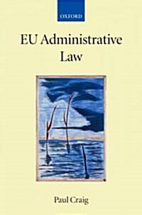 Eu Administrative Law (Paperback)