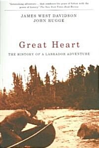 Great Heart: The History of a Labrador Adventure (Paperback)