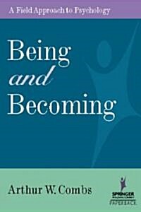 Being and Becoming: A Field Approach to Psychology (Paperback)