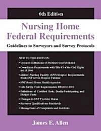 Nursing Home Federal Requirements (Paperback, 6th, New)