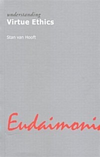 Understanding Virtue Ethics (Hardcover)