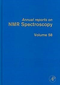 Annual Reports on NMR Spectroscopy: Volume 58 (Hardcover)