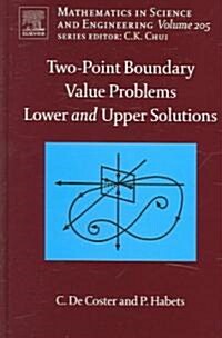 Two-Point Boundary Value Problems: Lower and Upper Solutions (Hardcover)