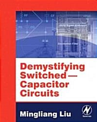 Demystifying Switched Capacitor Circuits (Paperback)
