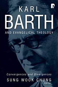 Karl Barth And Evangelical Theology (Paperback)