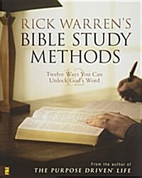 [중고] Rick Warrens Bible Study Methods: Twelve Ways You Can Unlock Gods Word (Paperback)