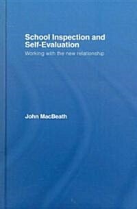 School Inspection & Self-Evaluation : Working with the New Relationship (Hardcover)