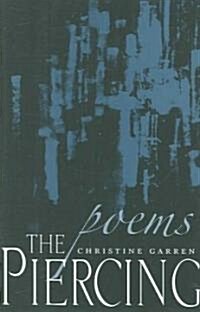 The Piercing: Poems (Paperback)