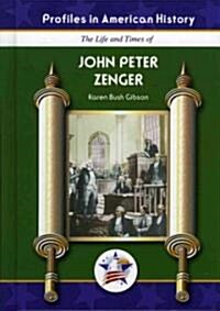 John Peter Zenger (Library Binding)