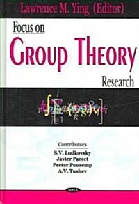 Focus on Group Theory Research (Hardcover)