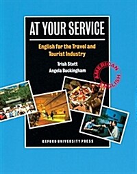 At Your Service: Students Book : English for the Travel and Tourist Industry (Paperback)