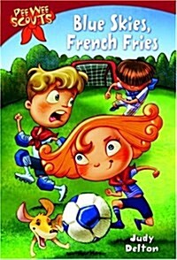 Blue Skies, French Fries (Paperback)
