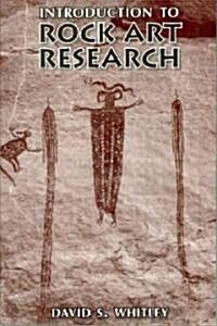 Introduction to Rock Art Research (Hardcover)