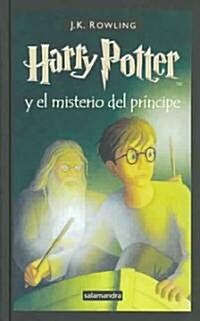 Harry Potter y el misterio del principe / Harry Potter and the Half-Blood Prince (Hardcover, Translation)