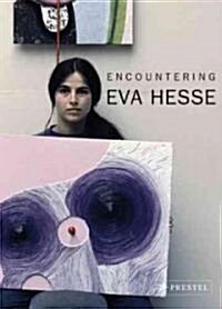 Encountering Eva Hesse (Hardcover)