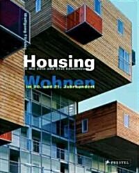 Housing in the 20th And 21st Centuries (Hardcover, Bilingual)