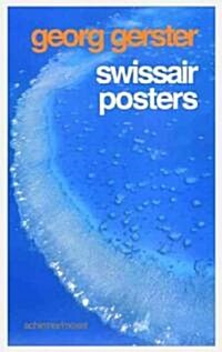 Georg Gerster: Swissair Posters (Paperback)