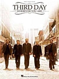 Third Day - Wherever You Are (Paperback)