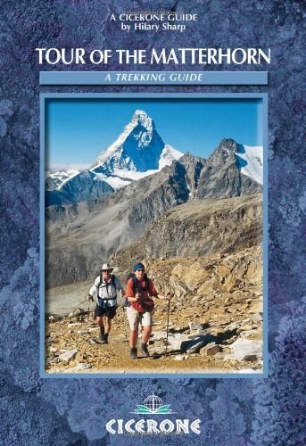 Tour of the Matterhorn : A trekking guide (Paperback)