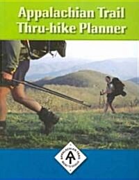 Appalachian Trail Thru-hike Planner (Paperback, 2nd)