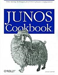 Junos Cookbook: Time-Saving Techniques for Junos Software Configuration (Paperback)