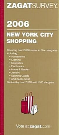 ZagatSurvey 2006 New York City Shopping (Paperback)