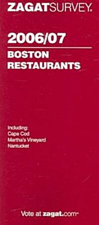 ZagatSurvey 2006/07 Boston Restaurants (Paperback)