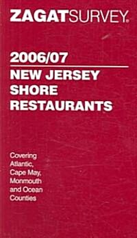 ZagatSurvey 2006/07 New Jersey Shore Restaurants (Paperback, POC)