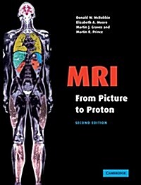 MRI from Picture to Proton (Paperback, 2 Rev ed)