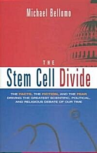 The Stem Cell Divide (Hardcover)