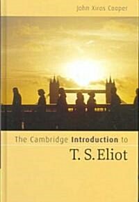 The Cambridge Introduction to T. S. Eliot (Hardcover)
