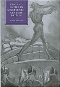 Epic and Empire in Nineteenth-Century Britain (Hardcover)