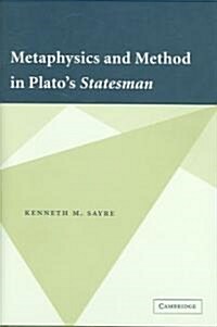 Metaphysics and Method in Platos Statesman (Hardcover)