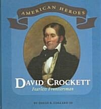 David Crockett: Fearless Frontiersman (Library Binding)
