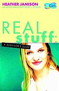 Real Stuff: A Survivors Guide (Paperback)