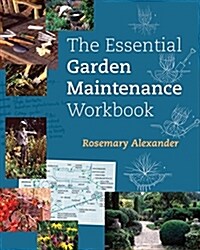 The Essential Garden Maintenance Workbook (Paperback)