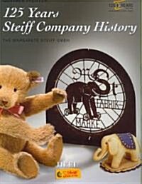 125 Years Steiff Company History (Hardcover)