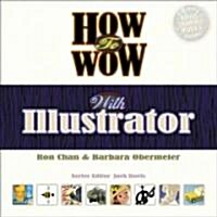 How to Wow With Illustrator (Paperback, 1st)