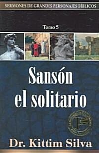Sans? El Solitario-Tomo 5 (Paperback)