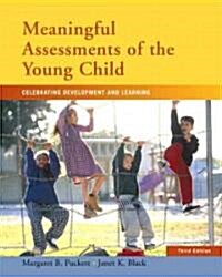 Meaningful Assessments of the Young Child: Celebrating Development and Learning (Paperback, 3)