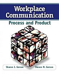 Workplace Communication: Process and Product (Paperback)