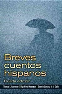 Breves Cuentos Hispanos (Paperback, 4)