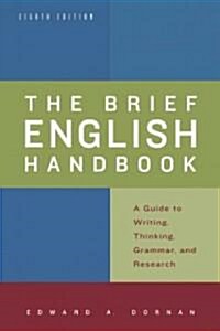 The Brief English Handbook (Paperback, 8th, Spiral)